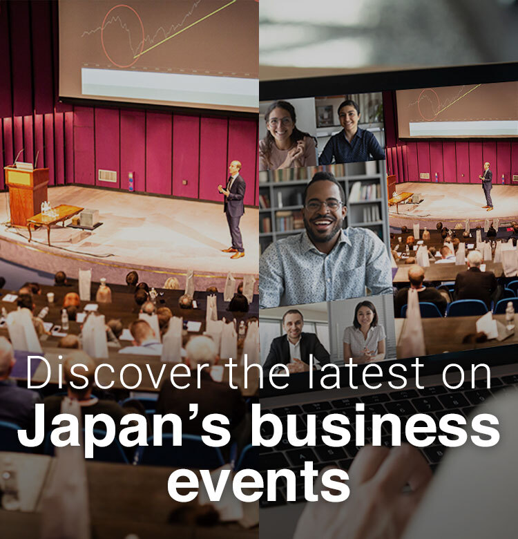 Discover the latest on Japan’s business events